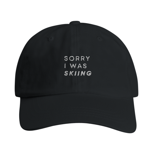 Sorry I Was Skiing Hat